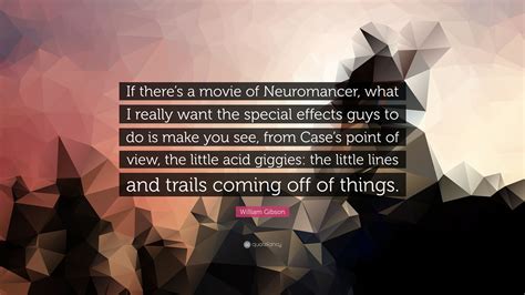 neuromancer quotes  Beyond that it's anybody's guess